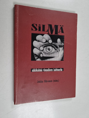 Silmä : näkökulmia visuaaliseen kulttuuriin