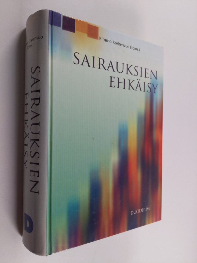 Kimmo (toim.) Koskenvuo : Sairauksien ehkäisy