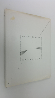 Hannu Castren : At the centre : 1980s visual arts in Cent...