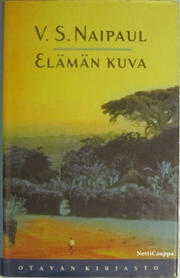 V. S. Naipaul • Elämän kuva
