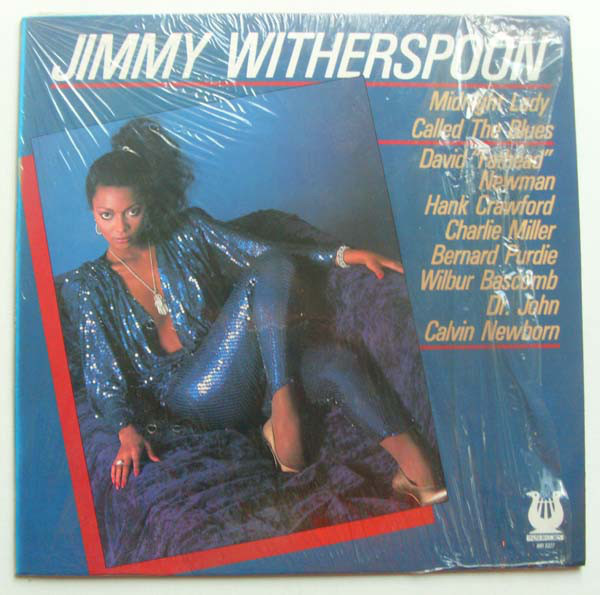 Jimmy Witherspoon – Midnight Lady Called The Blues