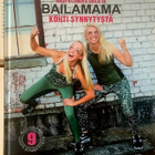 Maija Kiljunen ym. - Bailamama: kohti synnytystä (sid.) - pikkukuva 1