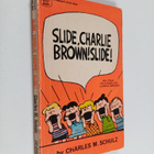 Charles Monroe Schulz : Slide, Charlie Brown! Slide! - VO... - pikkukuva 1