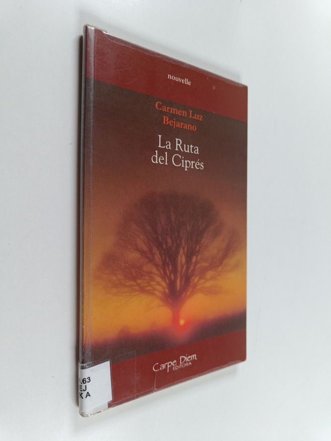 Carmen Luz Bejarano : La ruta del Cipres : nouvelle