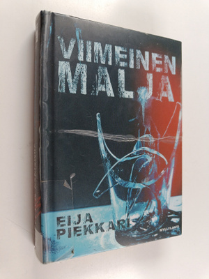 Eija Piekkari : Viimeinen malja