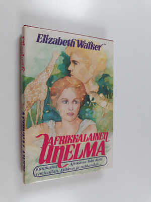Elizabeth Walker : Afrikkalainen unelma