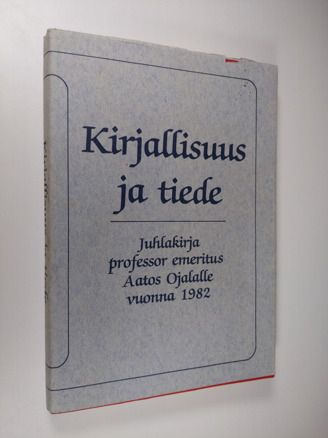 Kirjallisuus ja tiede : juhlakirja professor emeritus Aat...