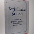 Kirjallisuus ja tiede : juhlakirja professor emeritus Aat... - pikkukuva 1