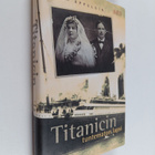 Ulla Appelsin : Titanicin tuntematon lapsi - pikkukuva 1