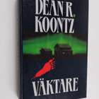 Dean R. Koontz : Väktare - pikkukuva 1