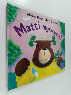 Jane Simmons ym. : Matti myrskyssä!