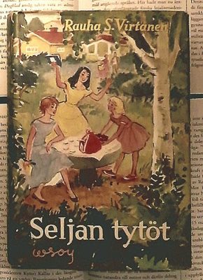 Rauha S. Virtanen - Seljan tytöt (sid.)
