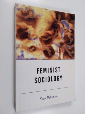 Sara Delamont : Feminist Sociology