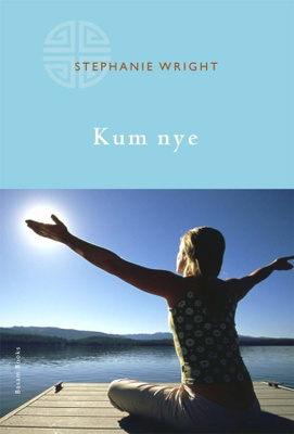 Stephanie Wright: Kum nye
