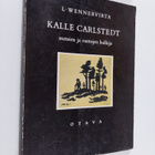 L. Wennervirta : Kalle Carlstedt : metsien ja rantojen ku... - pikkukuva 1