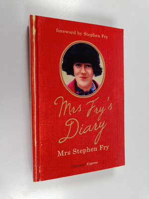 Stephen Fry : Mrs Fry's diary