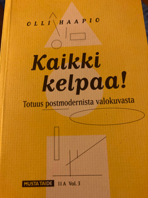 OLLI HAAPIO: TOTUUS POSTMODERNISTA VALOKUVASTA