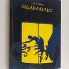 Teuvo Rahikkala : Salakaatajat : romaani - pikkukuva 1