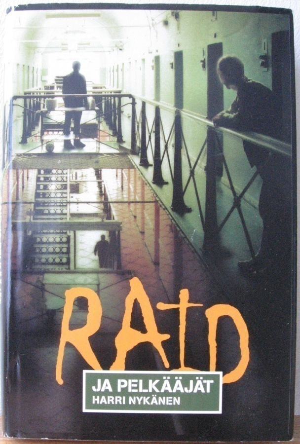 Harri Nykänen: Raid ja pelkääjät, SSK 2001. 255 s.