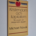 Michael Novak : Kristendom och kapitalism : tre essäer om... - pikkukuva 1