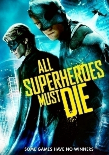all superheroes must die (James remar (4422)UUSI