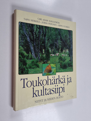 Toukohärkä ja kultasiipi : niityt ja niiden hoito
