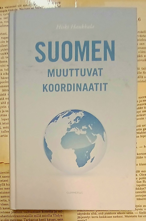 Hiski Haukkala - Suomen muuttuvat koordinaatit (sid.)