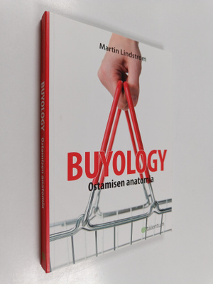 Martin Lindstrom : Buyology : ostamisen anatomia