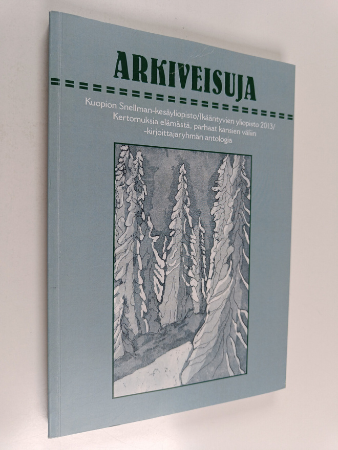 Arkiveisuja : Kuopion Snellman-kesäyliopisto, Ikääntyvien...