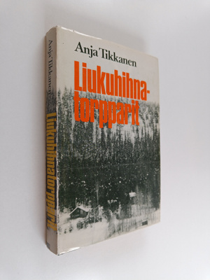 Anja Tikkanen : Liukuhihnatorpparit