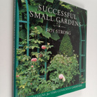 Roy Strong : Successful Small Gardens - New Designs for T... - pikkukuva 1