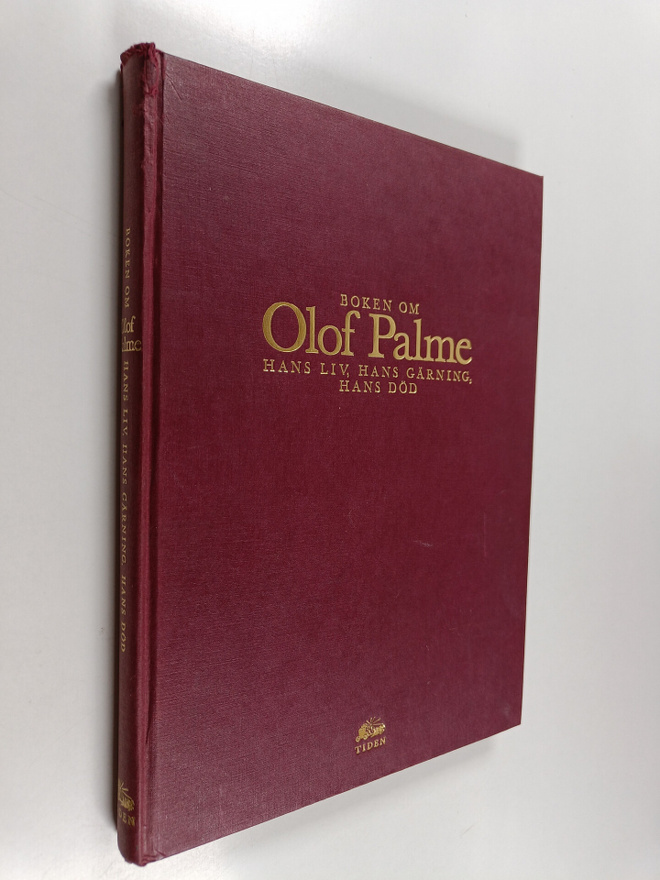 Hans Haste : Boken om Olof Palme : hans liv, hans gärning...