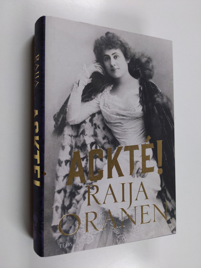 Raija Oranen : Ackte!
