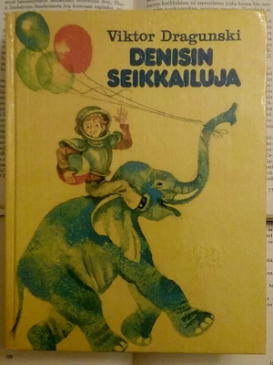 Viktor Dragunski - Denisin seikkailuja (sid.)