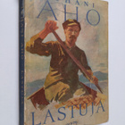 Juhani Aho : Lastuja : valikoima kouluja varten - pikkukuva 1