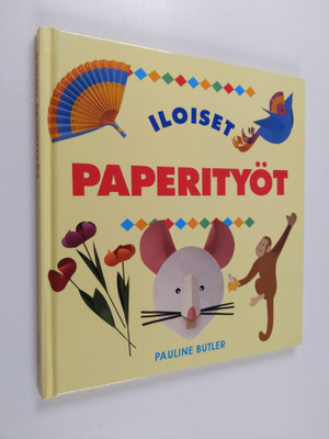 Pauline Butler : Iloiset paperityöt