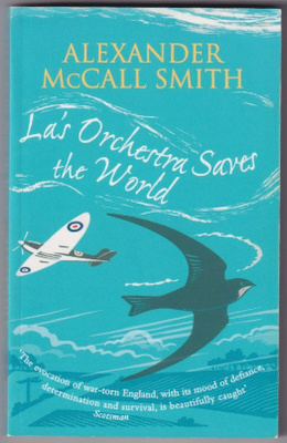 Alexander McCall Smith: La's orchestra saves the world