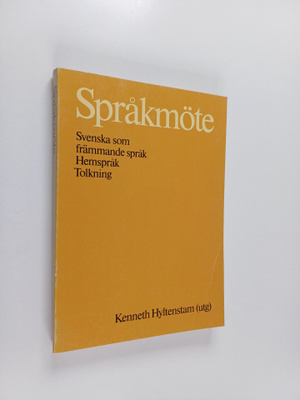 Språkmöte : svenska som främmande språk, hemspråk, tolkning