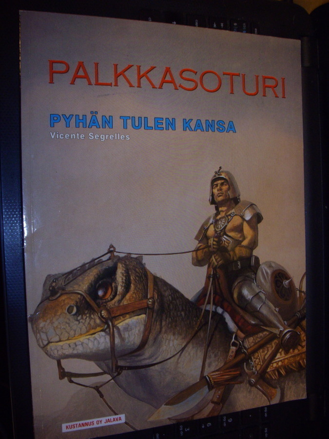 Segrelles : PALKKASOTURI - Pyhän tulen kansa ( 1 p. 1990 )