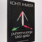Mari (toim.) Malkavaara : Kohti ihmistä : puheenvuoroja t... - pikkukuva 1