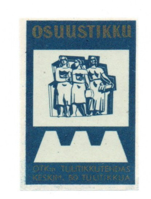 OTK:Tulitikkutehdas. OSUUSTIKKU. Etiketti