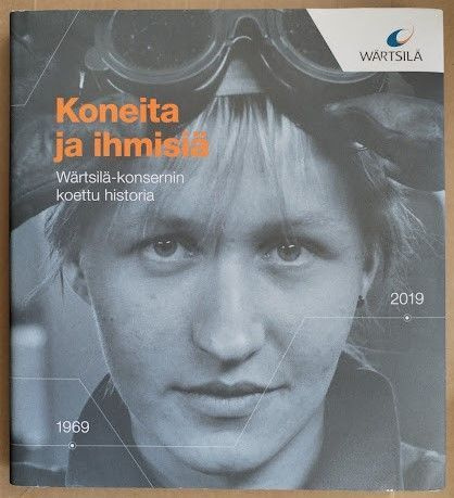 Koneita ja ihmisiä - Wärtsilä-konsernin koettu historia