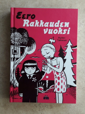Petteri Tikkanen: Eero - Rakkauden vuoksi, sid.