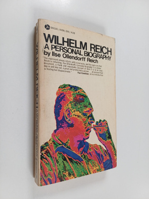 Ilse Ollendorff Reich : Wilhelm Reich - A Personal Biography