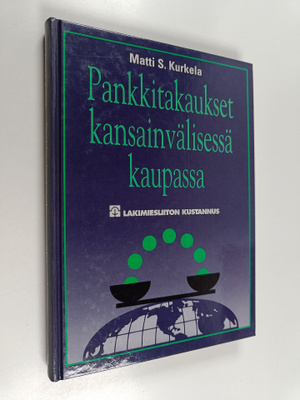 Matti Kurkela : Pankkitakaukset kansainvälisessä kaupassa...