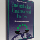 Matti Kurkela : Pankkitakaukset kansainvälisessä kaupassa... - pikkukuva 1