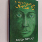 Philip Yancey : Tuntematon Jeesus - pikkukuva 1
