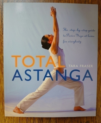 Tara Fraser - Total Astanga