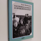 Tyyne Martikainen : Talvisodan evakot ja siviilisotavangi... - pikkukuva 1