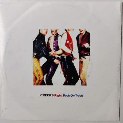 The Creeps : Right Back On Track vinyylisingle